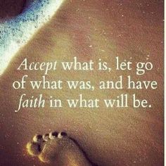 Accept what is